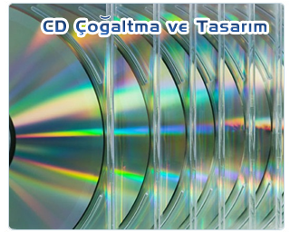 CD Çoğaltma ve Tasarım